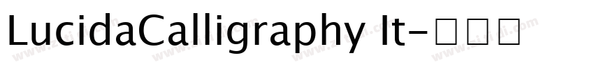 LucidaCalligraphy It字体转换 LucidaCalligraphy It字体转换